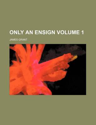 Book cover for Only an Ensign Volume 1