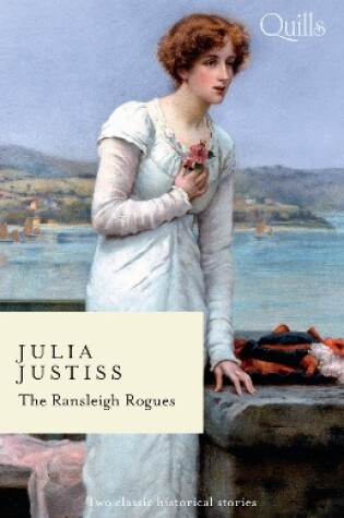 Cover of Quills - The Ransleigh Rogues/The Rake to Ruin Her/The Rake to Redeem Her