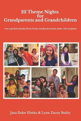 Book cover for 22 Theme Nights for Grandparents and Grandchildren