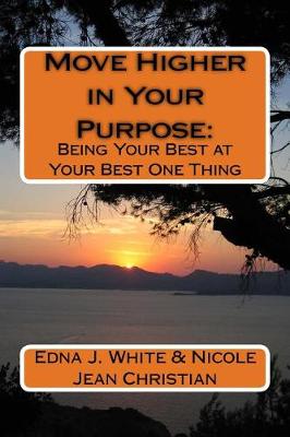 Book cover for Move Higher in Your Purpose