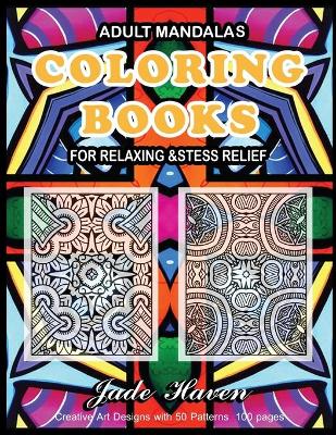 Book cover for Adult Mandalas Coloring Books for Relaxing & Stress Relief