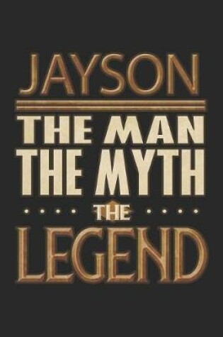 Cover of Jayson The Man The Myth The Legend