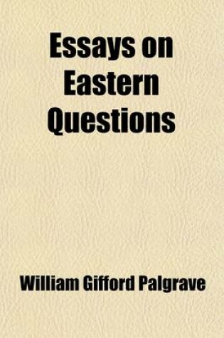 Cover of Essays on Eastern Questions