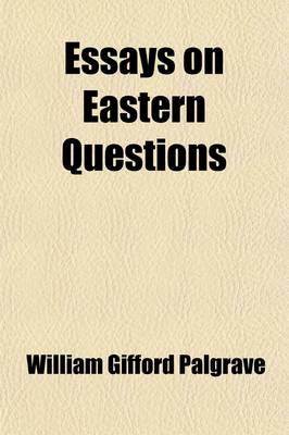 Book cover for Essays on Eastern Questions