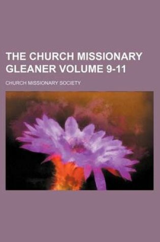 Cover of The Church Missionary Gleaner Volume 9-11