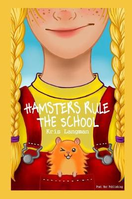 Cover of Hamsters Rule The School