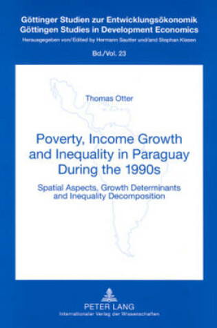 Cover of Poverty, Income Growth and Inequality in Paraguay During the 1990s