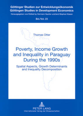 Cover of Poverty, Income Growth and Inequality in Paraguay During the 1990s