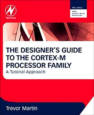Book cover for The Designer's Guide to the Cortex-M Processor Family