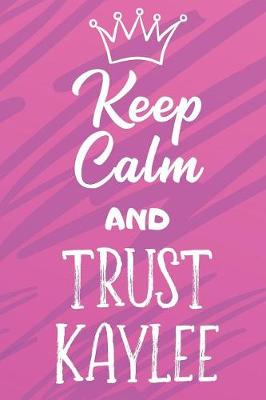 Book cover for Keep Calm and Trust Kaylee