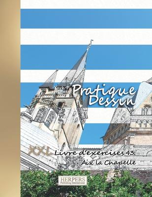 Book cover for Pratique Dessin - XXL Livre d'exercices 43