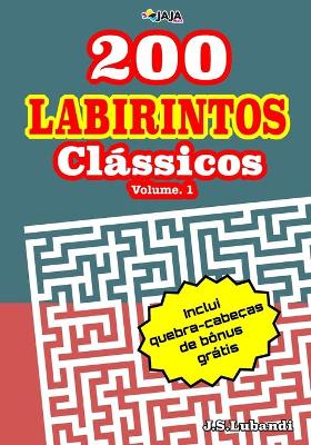 Book cover for 200 Labirintos Clássicos; Volume. 1