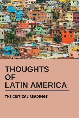 Cover of Thoughts Of Latin America