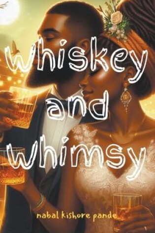 Cover of Whiskey and Whimsy