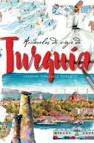Cover of Turquia Acuarelas de Viaje