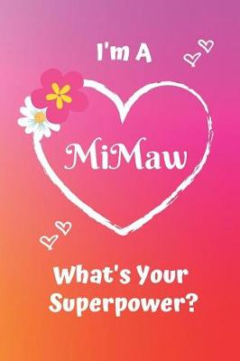 Book cover for I'm a Mimaw What's Your Superpower?
