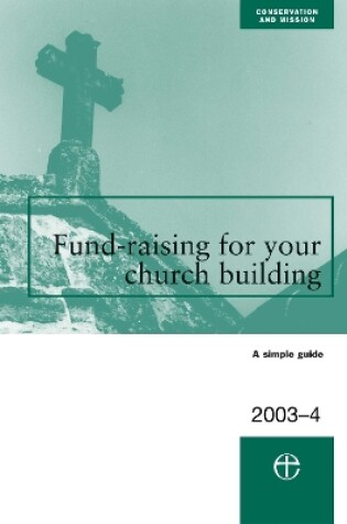 Cover of Fundraising for Your Church Building 2003/04