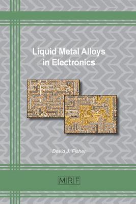 Cover of Liquid Metal Alloys in Electronics