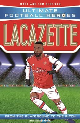 Cover of Lacazette (Ultimate Football Heroes - the No. 1 football series)