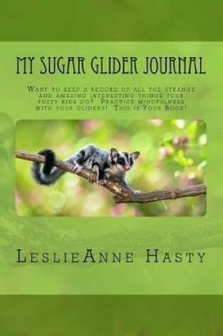 Cover of My Sugar Glider Journal