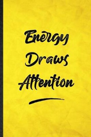 Cover of Energy Draws Attention