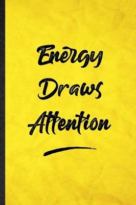 Book cover for Energy Draws Attention