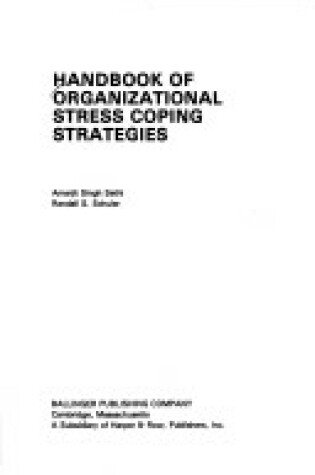 Cover of Handbook of Organizational Stress-coping Strategies