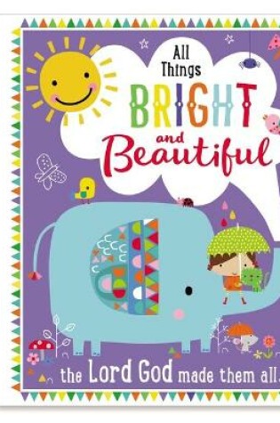 Cover of All Things Bright and Beautiful