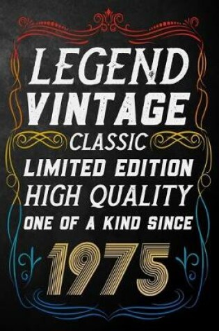 Cover of Legend Vintage Classic Limited Edition High Quality One Of A Kind Since 1975