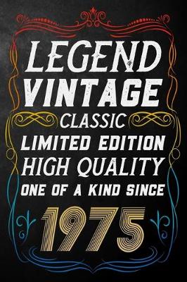 Book cover for Legend Vintage Classic Limited Edition High Quality One Of A Kind Since 1975