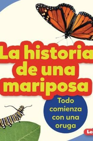 Cover of La historia de una mariposa (The Story of a Butterfly)