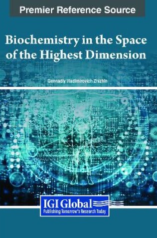 Cover of Biochemistry in the Space of the Highest Dimension