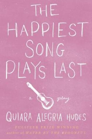 Cover of The Happiest Song Plays Last