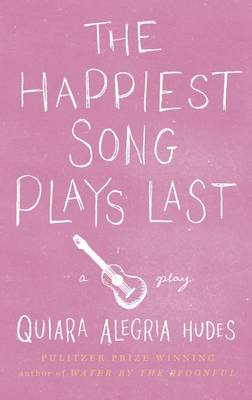 Book cover for The Happiest Song Plays Last