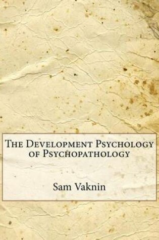 Cover of The Development Psychology of Psychopathology