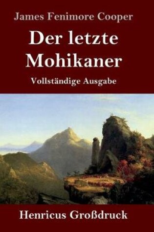 Cover of Der letzte Mohikaner (Gro�druck)