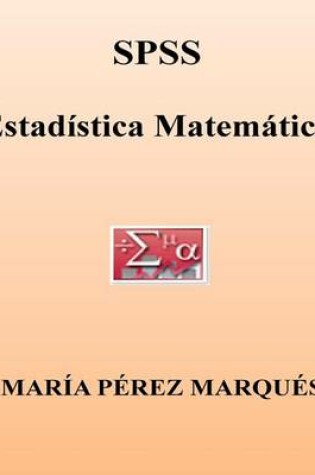 Cover of SPSS. Estadistica Matematica