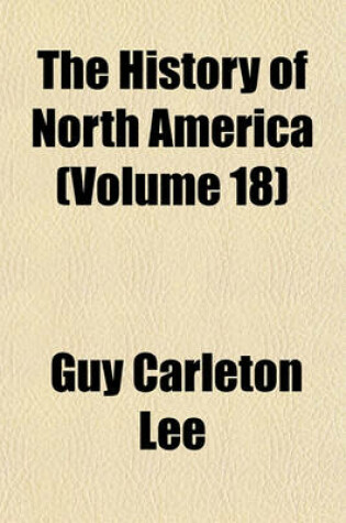 Cover of The History of North America (Volume 18)