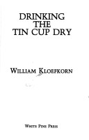 Book cover for Drinking the Tin Cup Dry