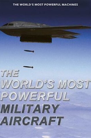 Cover of The World's Most Powerful Military Aircraft