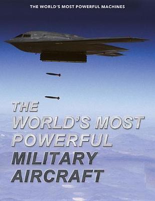 Cover of The World's Most Powerful Military Aircraft