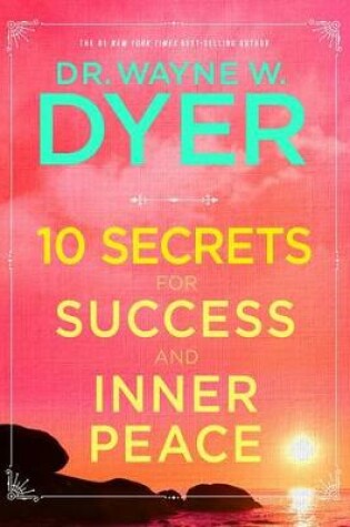 Cover of 10 Secrets for Success and Inner Peace