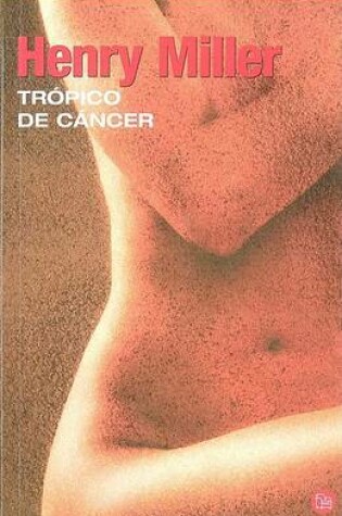 Cover of Tropico de Cancer (Tropic of Cancer)