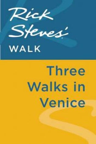 Cover of Rick Steves' Walk: Three Walks in Venice