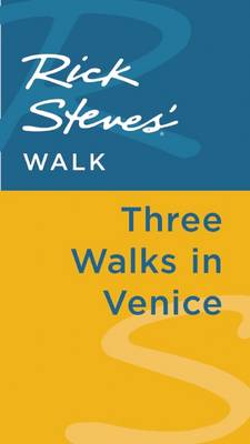 Cover of Rick Steves' Walk: Three Walks in Venice