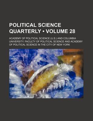 Book cover for Political Science Quarterly (Volume 28)