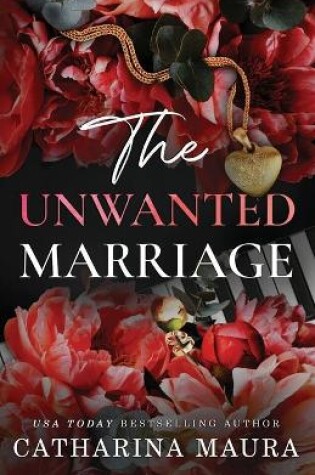 Cover of The Unwanted Marriage