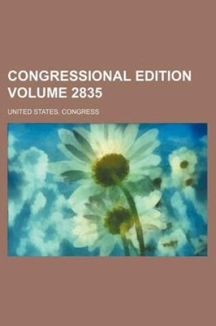 Cover of Congressional Edition Volume 2835