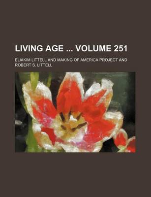 Book cover for Living Age Volume 251