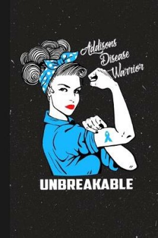 Cover of Addison's Disease Warrior Unbreakable